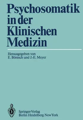 Bönisch / Meyer |  Psychosomatik in der Klinischen Medizin | Buch |  Sack Fachmedien