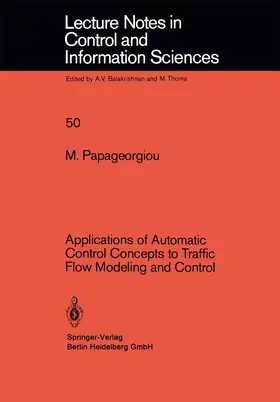 Papageorgiou |  Applications of Automatic Control Concepts to Traffic Flow Modeling and Control | Buch |  Sack Fachmedien