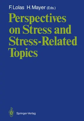 Mayer / Lolas |  Perspectives on Stress and Stress-Related Topics | Buch |  Sack Fachmedien