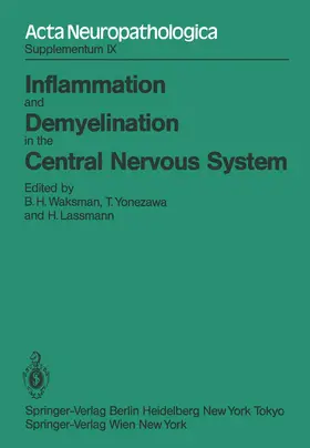 Waksman / Lassmann / Yonezawa |  Inflammation and Demyelination in the Central Nervous System | Buch |  Sack Fachmedien