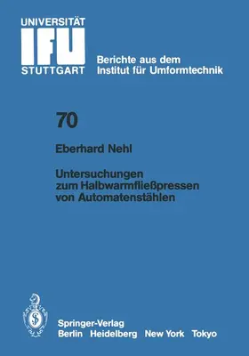 Nehl |  Untersuchungen zum Halbwarmfließpressen von Automatenstählen | Buch |  Sack Fachmedien
