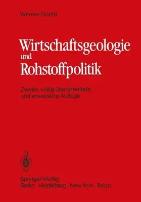 Gocht |  Wirtschaftsgeologie und Rohstoffpolitik | Buch |  Sack Fachmedien