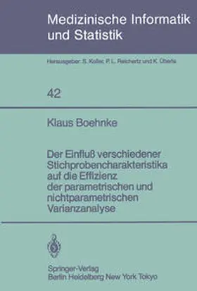 Boehnke |  Der Einfluß verschiedener Stichprobencharakteristika auf die Effizienz der parametrischen und nichtparametrischen varianzanalyse | Buch |  Sack Fachmedien