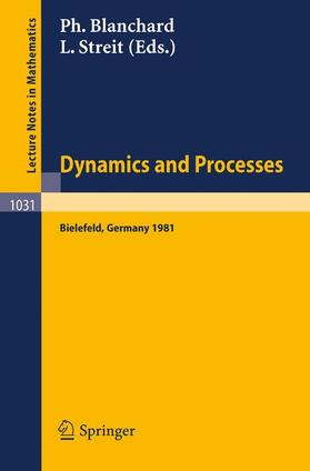 Streit / Blanchard | Dynamics and Processes | Buch | 978-3-540-12705-5 | sack.de