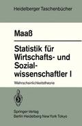 Maass |  Statistik für Wirtschafts- und Sozialwissenschaftler I | Buch |  Sack Fachmedien