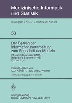 Köhler / Schlaefer / Tautu |  Der Beitrag der Informationsverarbeitung zum Fortschritt der Medizin | Buch |  Sack Fachmedien