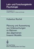 Rochel |  Planung und Auswertung von Untersuchungen im Rahmen des allgemeinen linearen Modells | Buch |  Sack Fachmedien