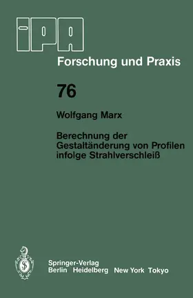 Marx |  Berechnung der Gestaltänderung von Profilen infolge Strahlverschleiß | Buch |  Sack Fachmedien