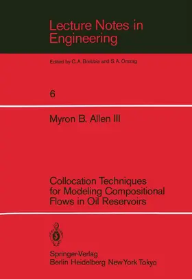 Allen |  Collocation Techniques for Modeling Compositional Flows in Oil Reservoirs | Buch |  Sack Fachmedien