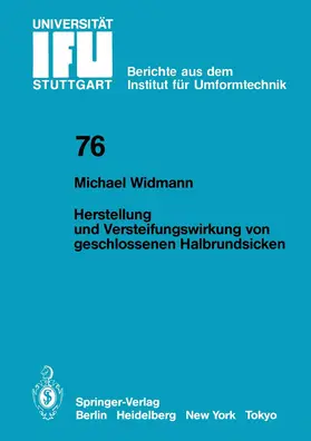 Widmann |  Herstellung und Versteifungswirkung von geschlossenen Halbrundsicken | Buch |  Sack Fachmedien