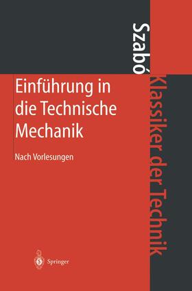 Szabo |  Einführung in die Technische Mechanik | Buch |  Sack Fachmedien