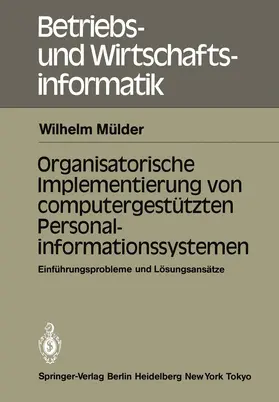 Mülder |  Organisatorische Implementierung von computergestützten Personalinformationssystemen | Buch |  Sack Fachmedien