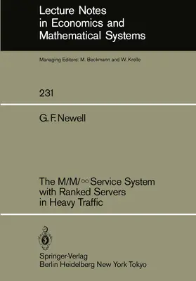 Newell |  The M/M/¿Service System with Ranked Servers in Heavy Traffic | Buch |  Sack Fachmedien