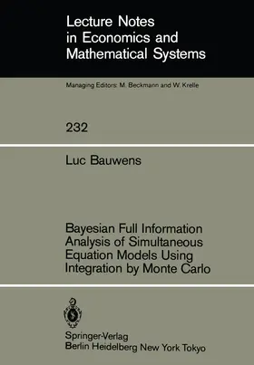 Bauwens |  Bayesian Full Information Analysis of Simultaneous Equation Models Using Integration by Monte Carlo | Buch |  Sack Fachmedien