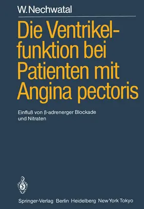 Nechwatal |  Die Ventrikelfunktion bei Patienten mit Angina pectoris | Buch |  Sack Fachmedien