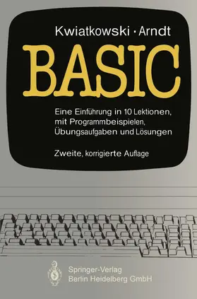 Kwiatkowski / Arndt | Basic | Buch | 978-3-540-13428-2 | www.sack.de