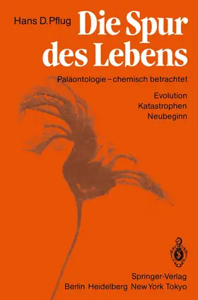 Pflug | Die Spur des Lebens | Buch | 978-3-540-13465-7 | www.sack.de