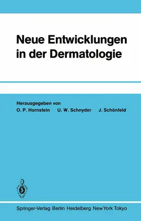 Hornstein / Schönfeld / Schnyder |  Neue Entwicklungen in der Dermatologie | Buch |  Sack Fachmedien