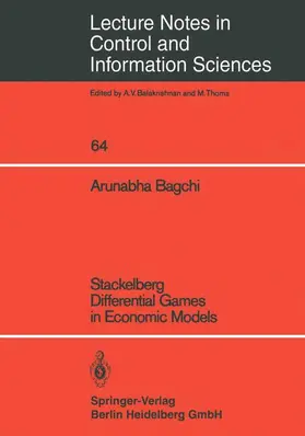 Bagchi |  Stackelberg Differential Games in Economic Models | Buch |  Sack Fachmedien
