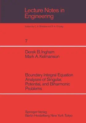Ingham / Kelmanson |  Boundary Integral Equation Analyses of Singular, Potential, and Biharmonic Problems | Buch |  Sack Fachmedien