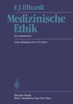 Illhardt |  Medizinische Ethik | Buch |  Sack Fachmedien