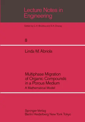 Abriola |  Multiphase Migration of Organic Compounds in a Porous Medium | Buch |  Sack Fachmedien