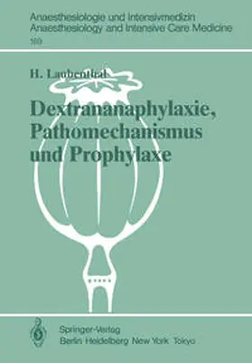Laubenthal |  Dextrananaphylaxie, Pathomechanismus und Prophylaxe | Buch |  Sack Fachmedien