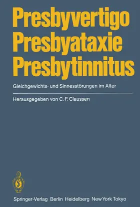 Claussen |  Presbyvertigo Presbyataxie Presbytinnitus | Buch |  Sack Fachmedien