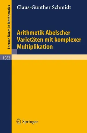 Schmidt |  Arithmetik Abelscher Varietäten mit komplexer Multiplikation | Buch |  Sack Fachmedien