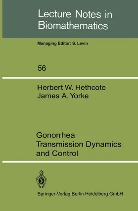 Yorke / Hethcote |  Gonorrhea Transmission Dynamics and Control | Buch |  Sack Fachmedien