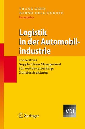Gehr / Hellingrath |  Logistik in der Automobilzulieferindustrie | Buch |  Sack Fachmedien