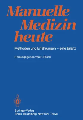 Frisch |  Manuelle Medizin heute | Buch |  Sack Fachmedien