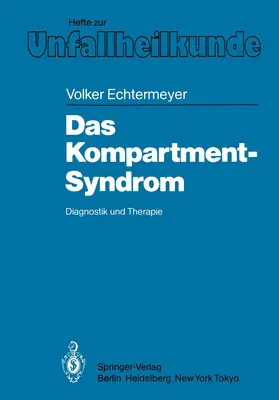 Echtermeyer |  Das Kompartment-Syndrom | Buch |  Sack Fachmedien