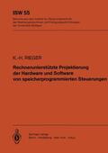 Rieger |  Rechnerunterstützte Projektierung der Hardware und Software von speicherprogrammierten Steuerungen | Buch |  Sack Fachmedien