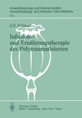 Schmitz |  Infusions- und Ernährungstherapie des Polytraumatisierten | Buch |  Sack Fachmedien