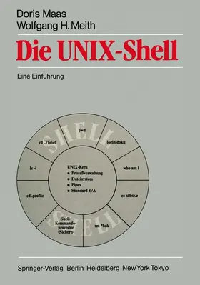 Maas / Meith | Die UNIX-Shell | Buch | 978-3-540-15167-8 | www.sack.de