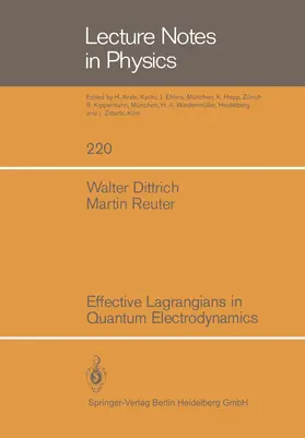 Dittrich / Reuter |  Effective Lagrangians in Quantum Electrodynamics | Buch |  Sack Fachmedien