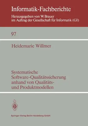 Willmer |  Systematische Software-Qualitätssicherung anhand von Qualitäts- und Produktmodellen | Buch |  Sack Fachmedien