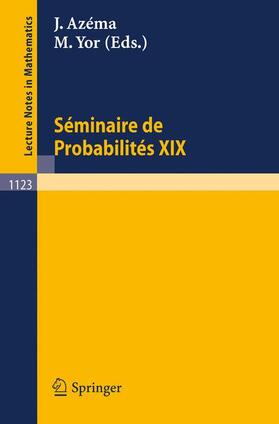 Yor / Azema | Seminaire de Probabilites XIX 1983/84 | Buch | 978-3-540-15230-9 | sack.de