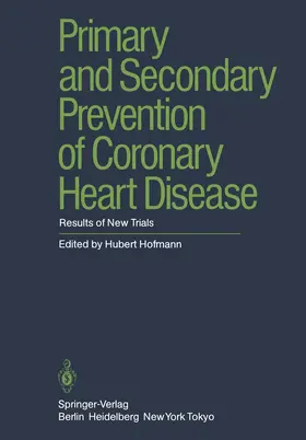 Hofmann |  Primary and Secondary Prevention of Coronary Heart Disease | Buch |  Sack Fachmedien