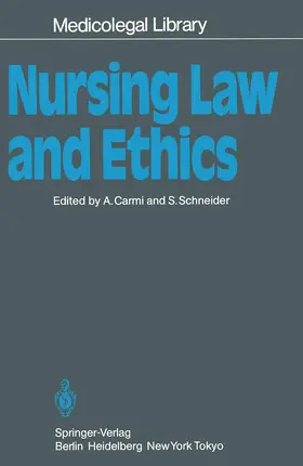 Schneider / Carmi |  Nursing Law and Ethics | Buch |  Sack Fachmedien