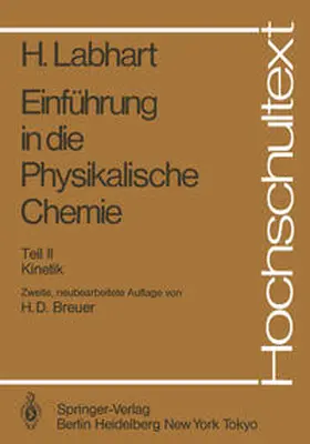 Labhart / Breuer / Haselbach | Einführung in die Physikalische Chemie | Buch | 978-3-540-15257-6 | sack.de