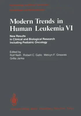 Neth / Janka / Gallo |  Modern Trends in Human Leukemia VI | Buch |  Sack Fachmedien