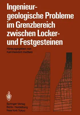Heitfeld |  Ingenieurgeologische Probleme im Grenzbereich zwischen Locker- und Festgesteinen | Buch |  Sack Fachmedien