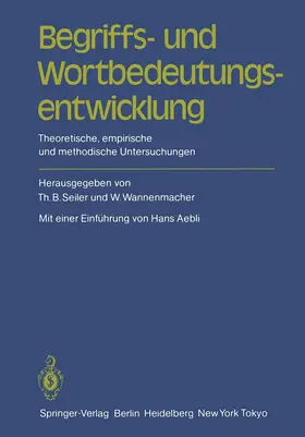 Seiler / Wannenmacher |  Begriffs- und Wortbedeutungsentwicklung | Buch |  Sack Fachmedien