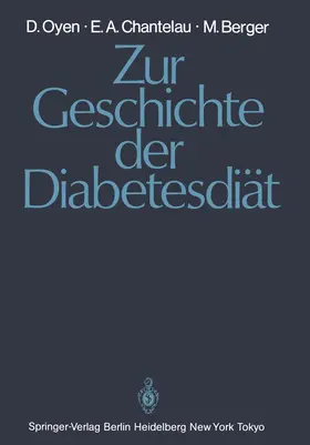 Oyen / Chantelau / Berger |  Zur Geschichte der Diabetesdiät | Buch |  Sack Fachmedien