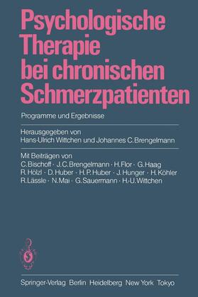 Brengelmann / Wittchen | Psychologische Therapie bei chronischen Schmerzpatienten | Buch | 978-3-540-15513-3 | sack.de