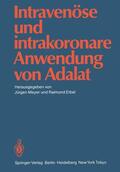 Erbel / Meyer |  Intravenöse und intrakoronare Anwendung von Adalat | Buch |  Sack Fachmedien