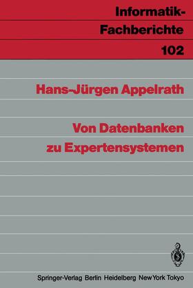 Appelrath | Von Datenbanken zu Expertensystemen | Buch | 978-3-540-15655-0 | sack.de