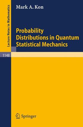 Kon | Probability Distributions in Quantum Statistical Mechanics | Buch | 978-3-540-15690-1 | sack.de